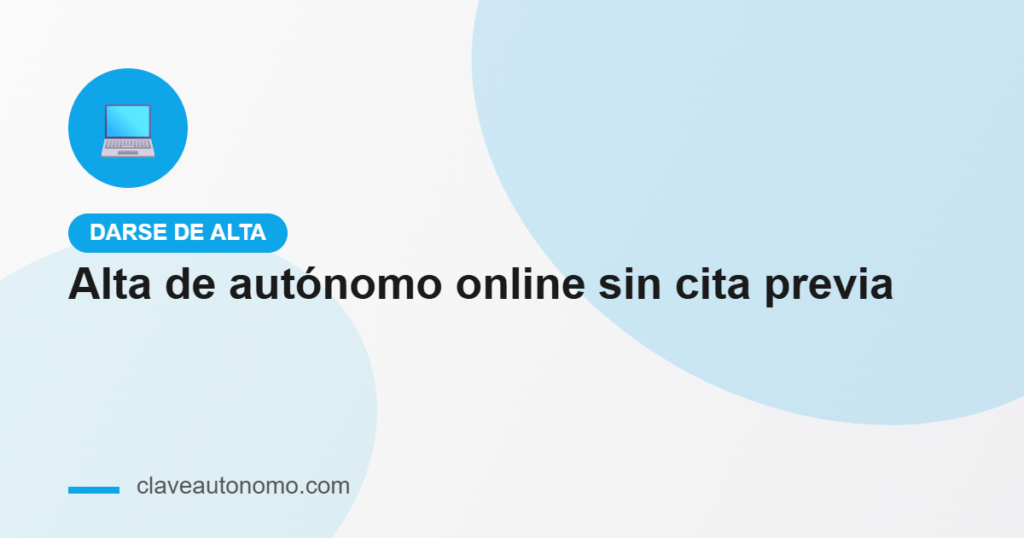 Alta de autónomo online sin cita previa: pasos