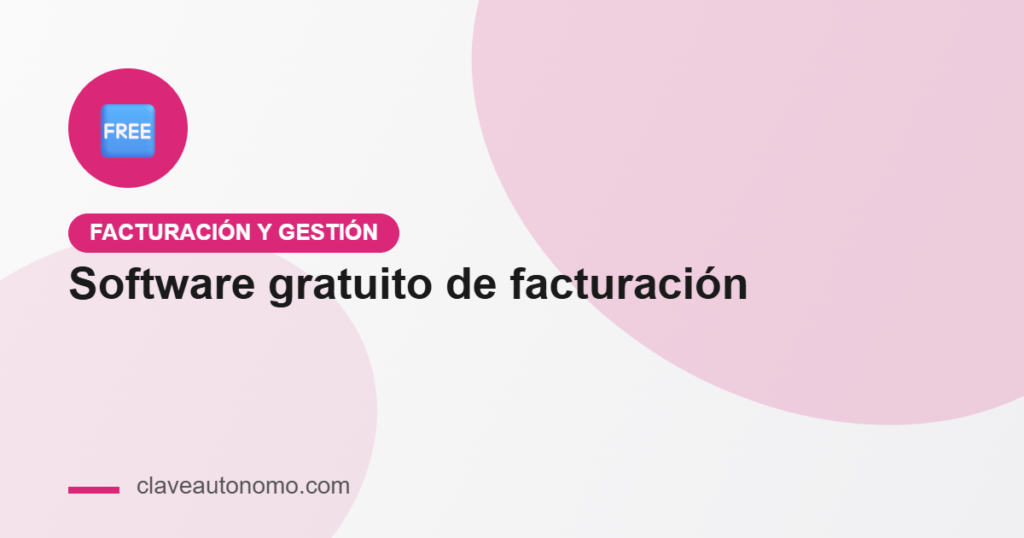 Software gratuito de facturación para autónomos: comparativa