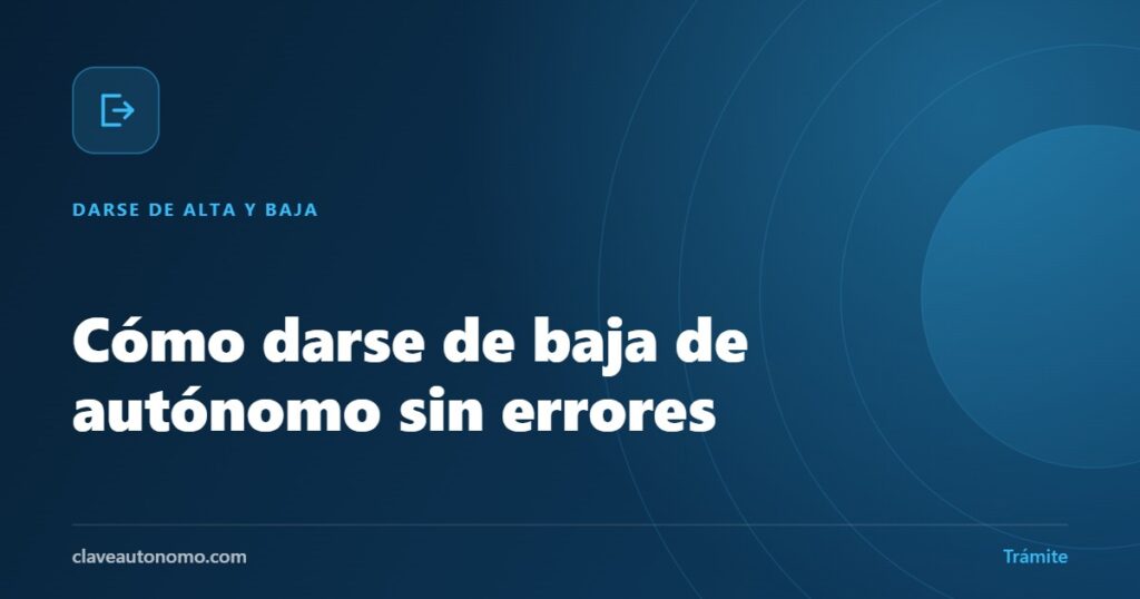 Trámites y plazos para darse de baja de autónomo en Hacienda y Seguridad Social